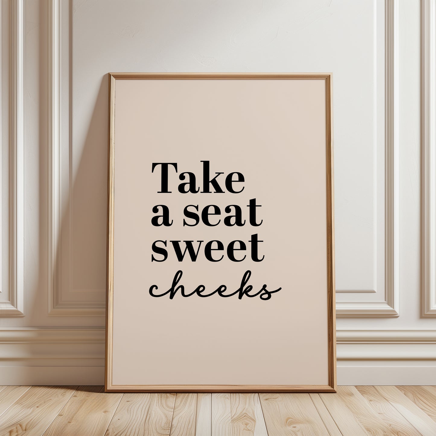 Beige bathroom print with funny quote, take a seat sweet cheeks