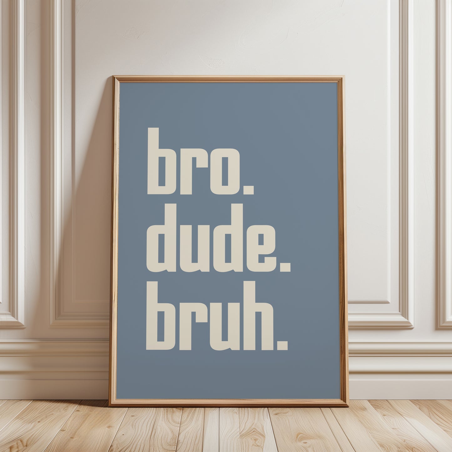 Boys Room Print, Bro Dude Bruh