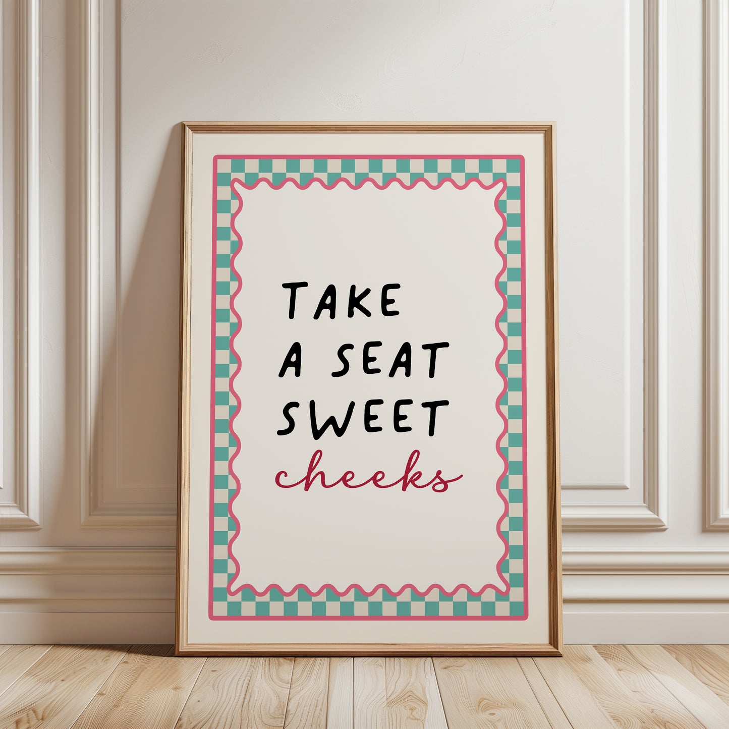 Aqua bathroom print with funny quote, take a seat sweet cheeks and a chequered border. Funky wall art