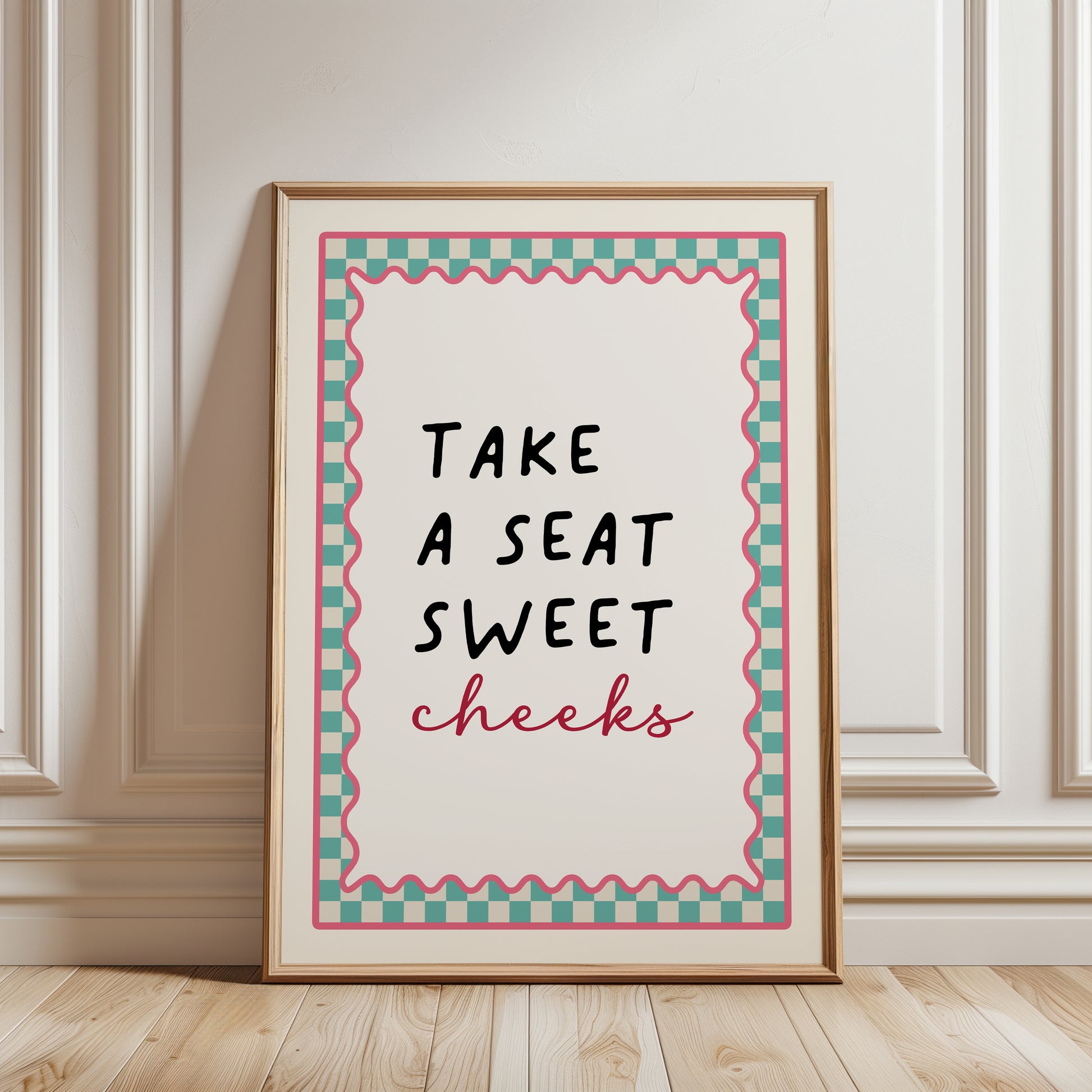 Aqua bathroom print with funny quote, take a seat sweet cheeks and a chequered border. Funky wall art