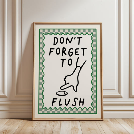 Bathroom print with quote 'Don't forget to flush' with a green chequered border