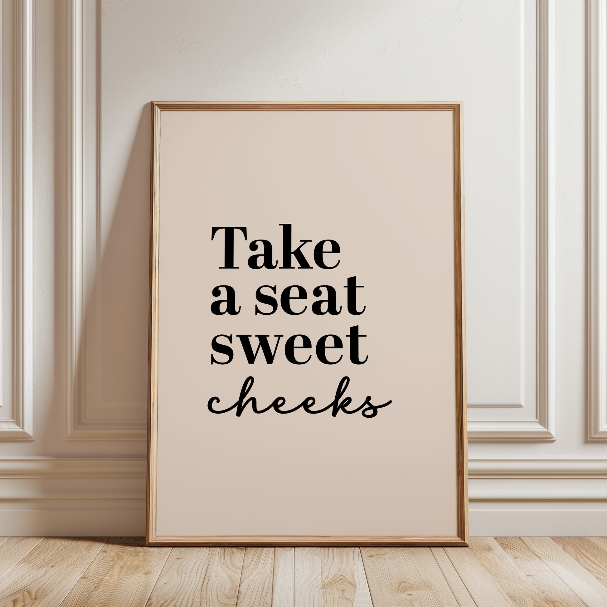 Beige bathroom print with funny quote, take a seat sweet cheeks
