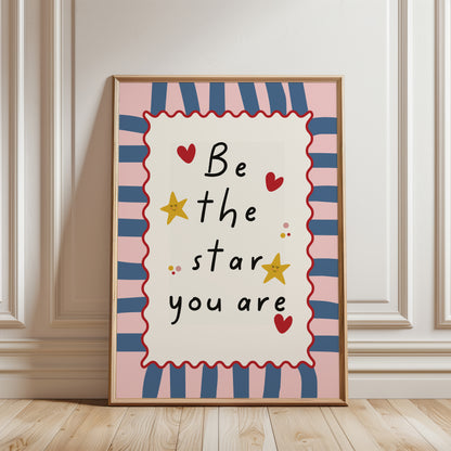 Girls print, with quote; be the star you are