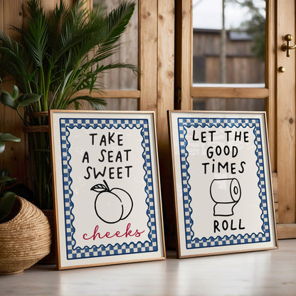 Set of 2 blue bathroom prints, with navy blue chequered borders and funny bathroom quotes, let the good times roll