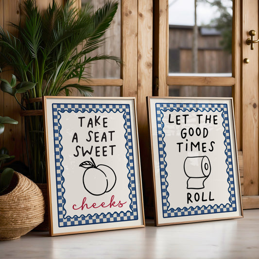 Set of 2 blue bathroom prints, with navy blue chequered borders and funny bathroom quotes, let the good times roll