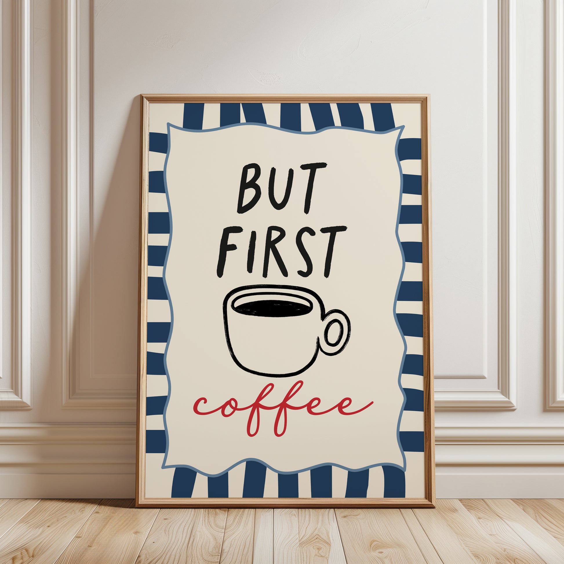 Blue kitchen print, coffee wall art with quote BUT FIRST COFFEE
