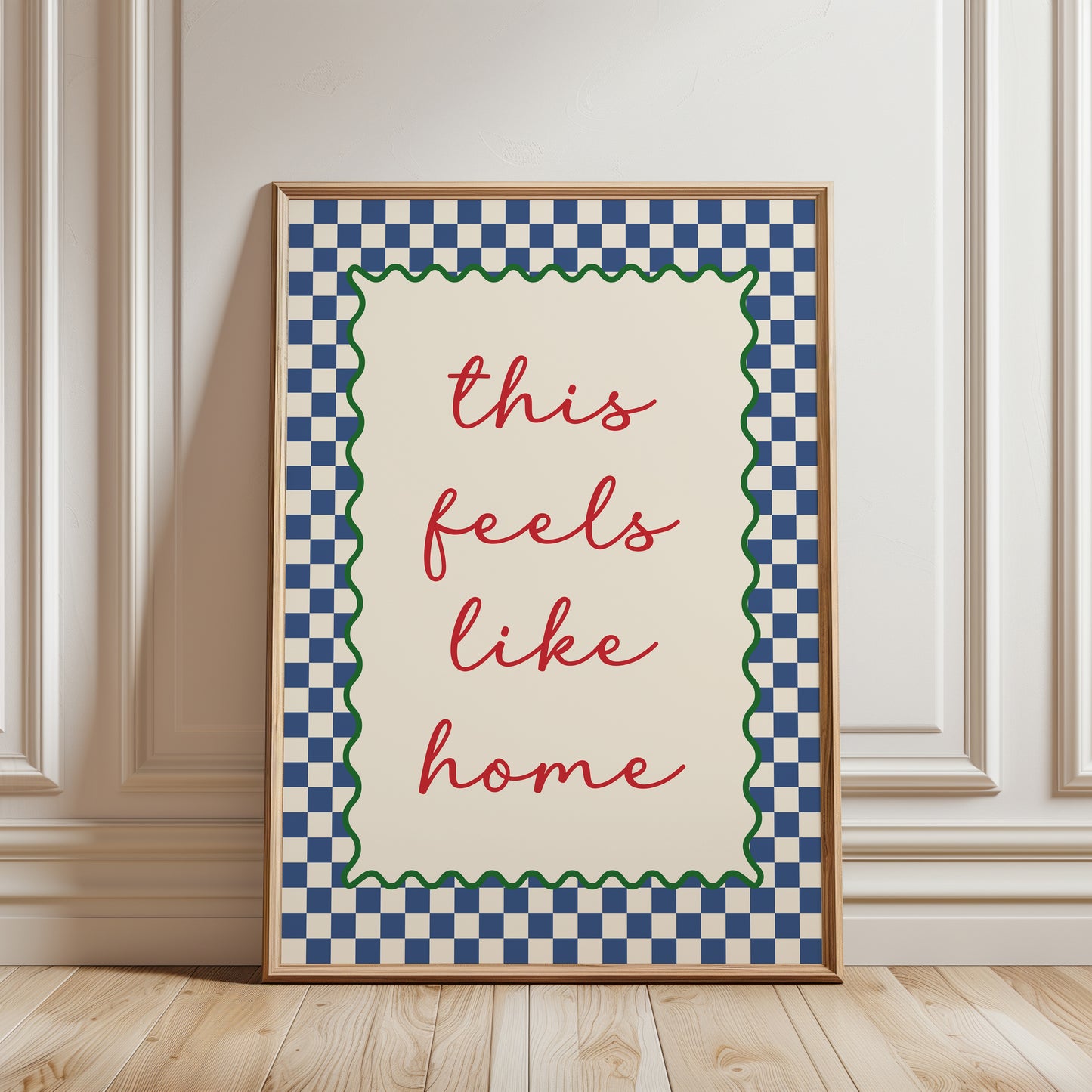 hallway  poster with quote "this feels like home" in pink with a chequered border