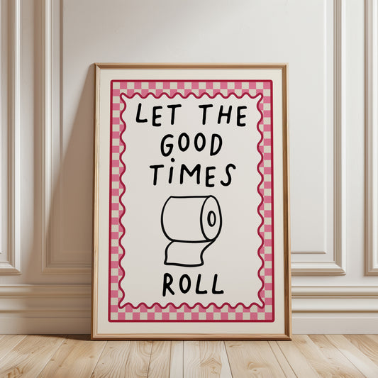 Bathroom Wall Art Print, Let the Good Times Roll, Pink