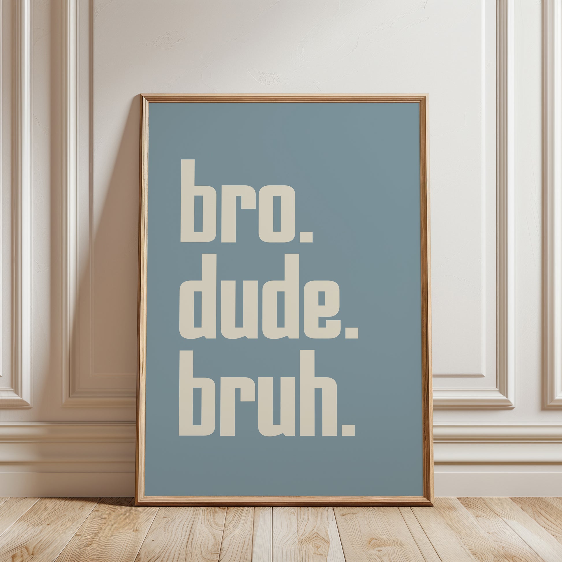 boys room poster in duck egg blue, bro, dude, bruh, modern art for boys