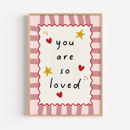 girls print, you are so loved