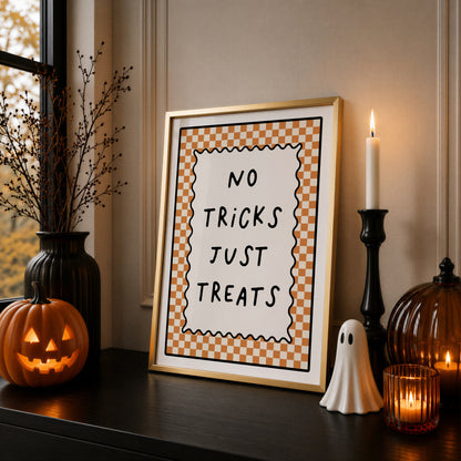 Halloween Print, No Tricks Just Treats
