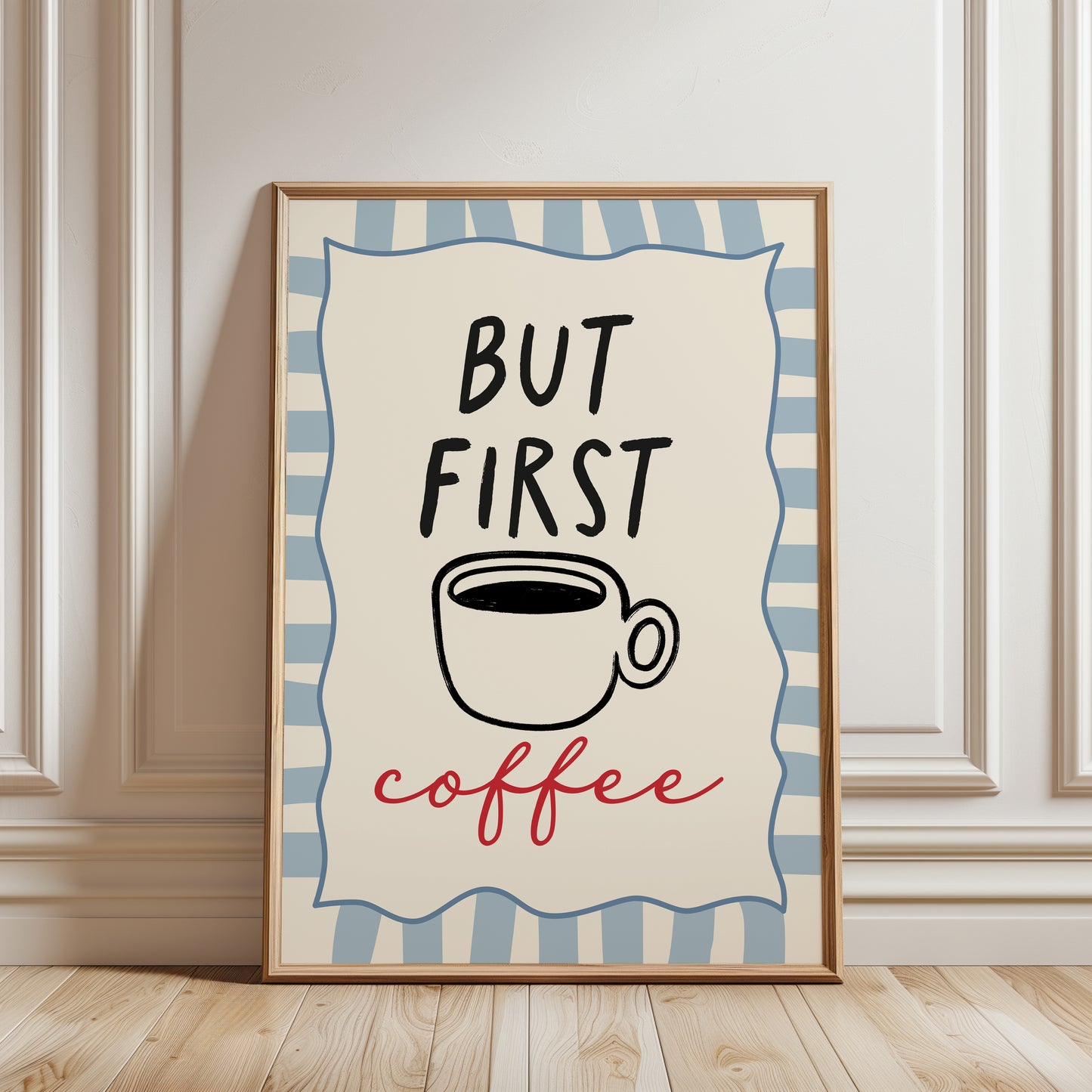 Light blue kitchen print, coffee wall art with funny quote BUT FIRST COFFEE
