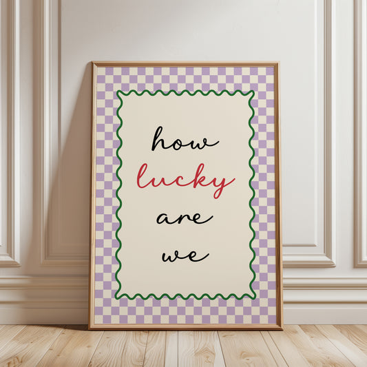Couples wall art print with quote "HOW LUCKY ARE WE" ideal hallway decor in lilac