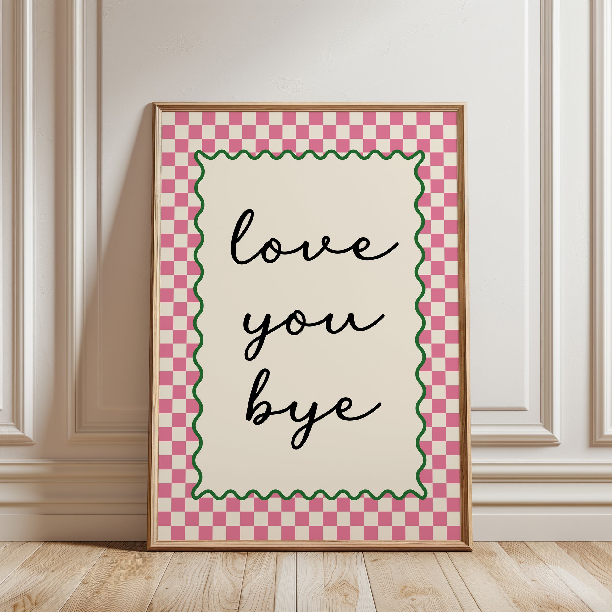 Pink hallway print with quote LOVE YOU BYE
