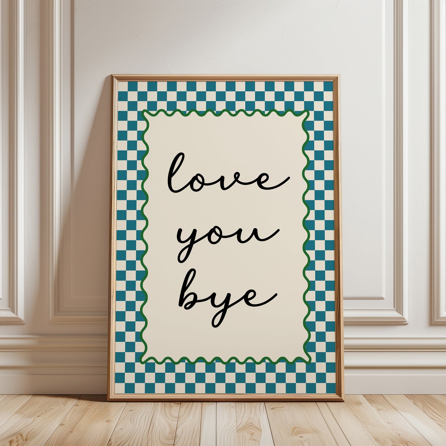 Teal hallway print with quote LOVE YOU BYE, with chequered border