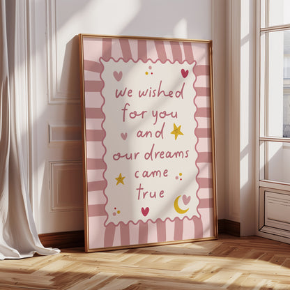 We Wished For You, Nursery Quote Print