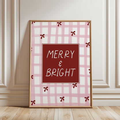 Christmas print with festive saying MERRY & BRIGHT on a pink and white chequered background with red bows, modern Christmas home decor