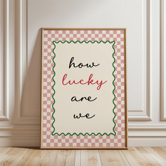 Couples wall art print with quote "HOW LUCKY ARE WE" ideal hallway decor in pink