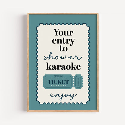 Teal bathroom print, shower karaoke