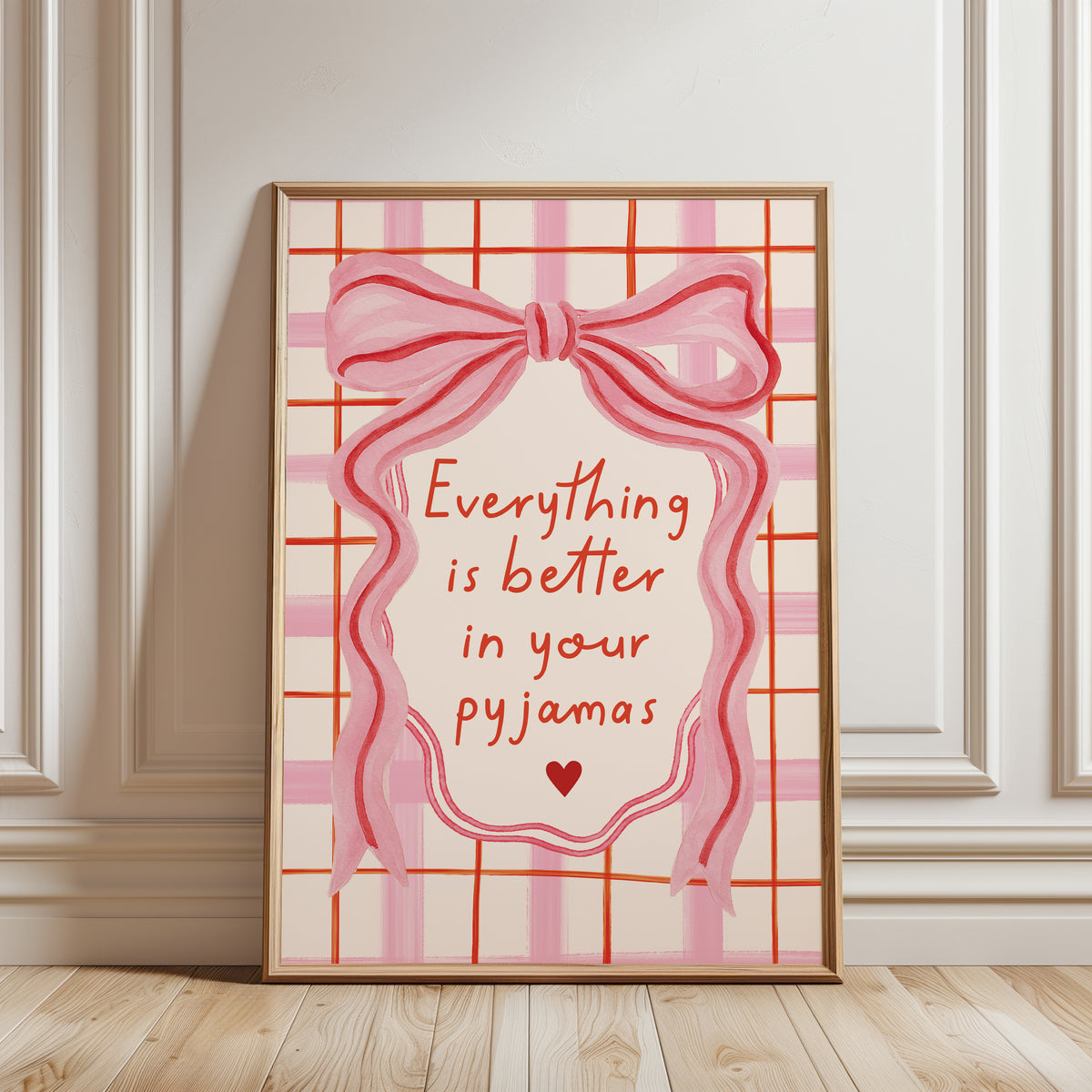 Girls print with quote "everything is better in your pyjamas" in pink and red with bow